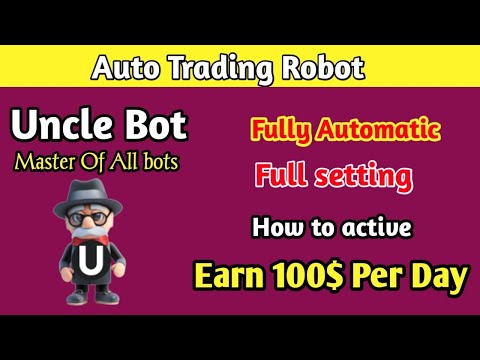 UNCLE BOT AUTO TRADING | Uncle bot full setting | how to connect with Binance | Crypto Trading 2021