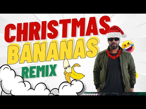 I got Bananas on Christmas - Fleiva Music (remix)