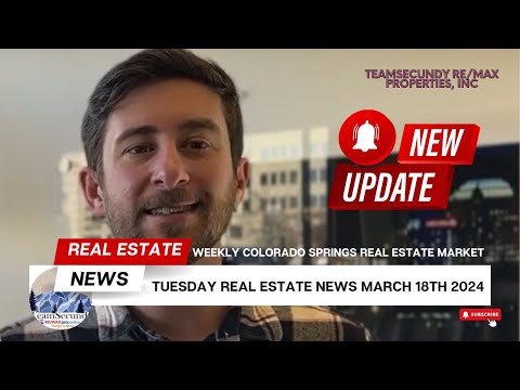 Tuesday Real Estate News March 18th 2024 | Weekly Colorado Springs Real Estate Market