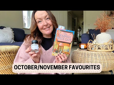 OCTOBER/NOVEMBER FAVOURITES - AD