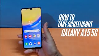 Samsung Galaxy A15 5G - How To Take a Screenshot