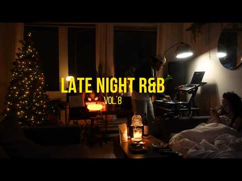 Late Night R&B Playlist Vol. 8 ⭐️  | PARTYNEXTDOOR Brent Faiyaz SZA + | Noise Complaints | @markmark