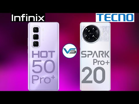 Infinix Hot 50 Pro Plus VS Tecno Spark 20 Pro Plus | Spark 20 Pro Plus VS Hot 50 Pro Plus