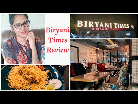 Biryani Times Hyderabadi Resturant Review||Best Biryani Resturant in Hyd