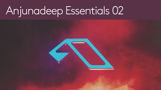 Anjunadeep Essentials 02 (DJ Mix) (Ben Böhmer, Tinlicker, Marsh, Eli & Fur, Yotto)