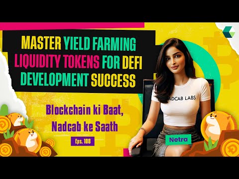 Master Yield Farming Liquidity Tokens for DeFi Development Success #blockchainpodcast #nadcab #defi