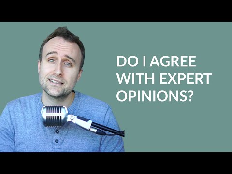 7 Expert Opinions I Agree With That Most People Don’t