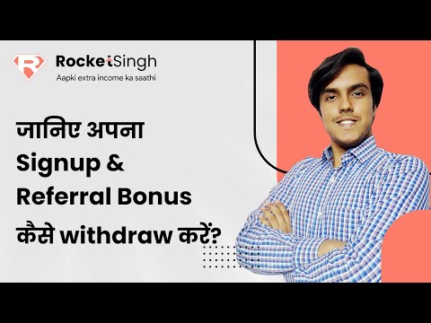 How to withdraw Sign-up & Referral Bonus | Rocket Singh App