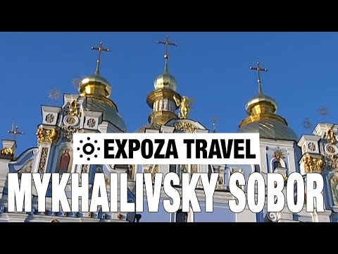 Mykhailivsky Sobor (Ukraine) Vacation Travel Video Guide