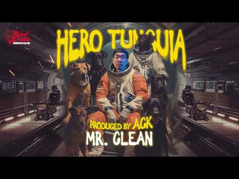 Hero Tunguia - MR. CLEAN (feat. Syke, Sak Maestro) Prod. by ACK (Official Audio)