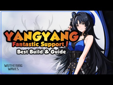 COMPLETE Yangyang Guide | Best Build, Weapons, Echoes & Teams | Wuthering Waves