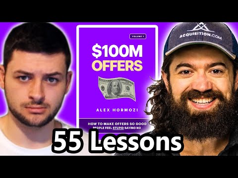 Everything I Learnt From Alex Hormozi ($100M OFFERS)