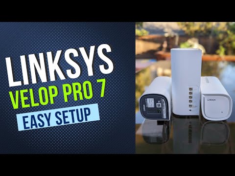 Linksys Velop Pro 7 Setup & Installation Guide Using Linksys App