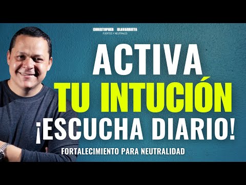 Activa tu intuición y despierta la energia de neutralidad | Método Yuen Christopher Olavarrieta