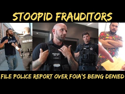 Stoopid Frauditors File Police Report Over Denied FOIA Requests—Hilarity Ensues!