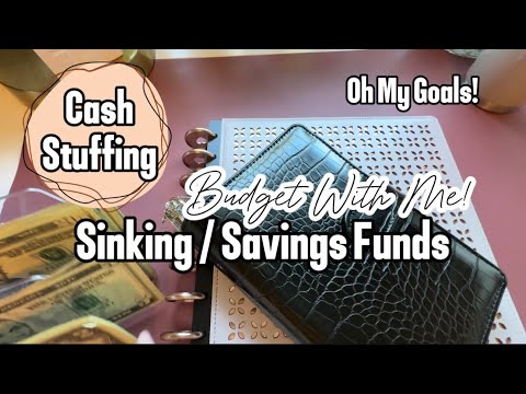 Budget With Me - Stuffing Cash Envelopes for Sinking Funds! | Oh My Goals!