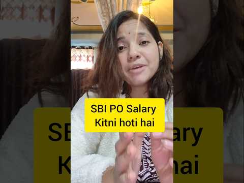 SBI PO Salary 2025|sbi po salary and perks|