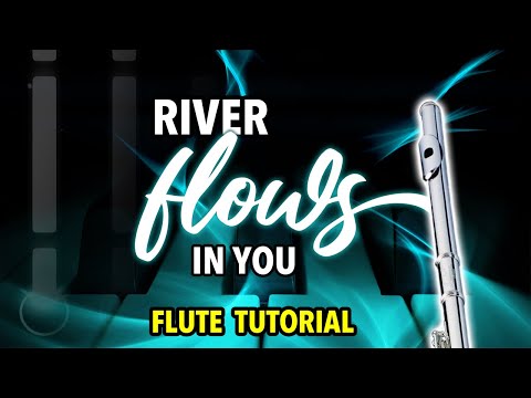 How to play River Flows In You on Flute | Flutorials