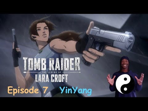 Tomb Raider Legend of Lara Croft Episode 7 "YinYang" Review