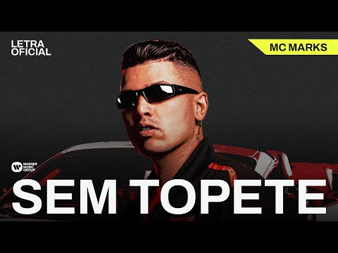 Sem Topete - MC Marks