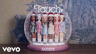 KATSEYE - Touch (Holiday Version) (Official Audio)