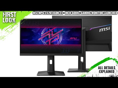 MSI MPG 242R X60N 600Hz Gaming Monitor Launched - Explained All Spec, Features And More