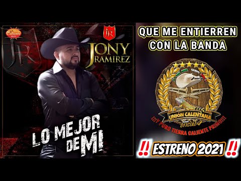 Que Me Entierren Con La Banda / Jony Ramírez / Estreno 2021