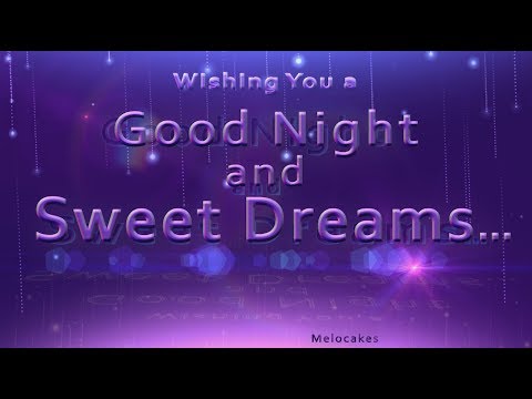 Wishing You a Good Night and Sweet Dreams!🎶💗🌙4K Video Greeting Cards