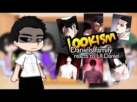 Daniels Family react to UI Daniel | part 2/2 | Lookism | YusaXu