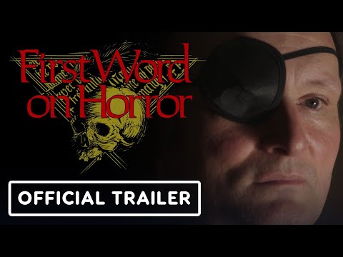 First Word on Horror - Official Uncensored Trailer (2025) Documentary