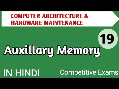 Lec - 2.5 Auxillary Memory in Computer Architecture in Hindi