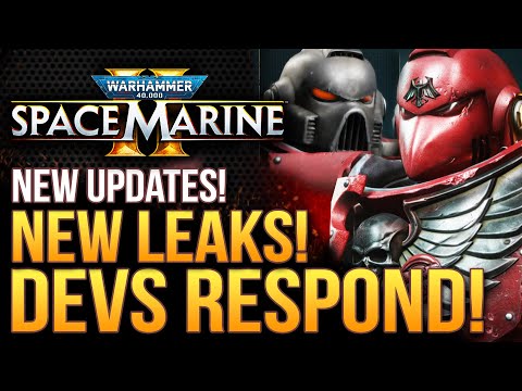 Warhammer 40K Space Marine 2 - New Leaks!  They're Doing It!  New Dev Responses and Updates!