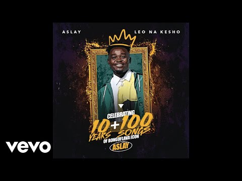 Aslay - Leo na Kesho (Official Audio)