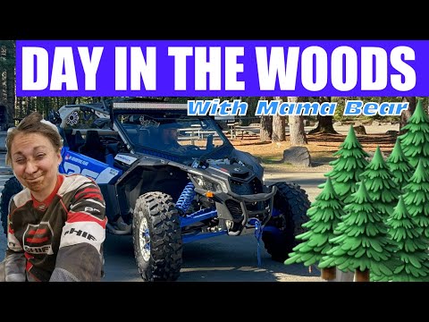 Day in the Woods with Mama Bear in CanAm Maverick X3 RS 🌲