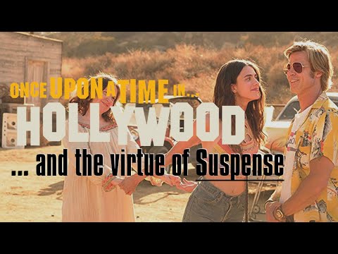 How Suspense Is Written in 'Once Upon a Time in Hollywood'