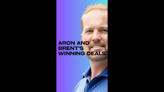 Unconventional Triumphs: Aaron and Brent's Winning Deals