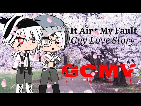 it ain't my fault || Gay Love Story || Enjoy ||