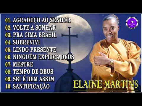 As Canções De Hino Mais Queridas De Elaine Martins - Belas Canções De Hino Dirigidas Ao Senhor