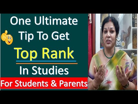 One Ultimate Tip To Get Top Rank In Studies - For Students & Parents