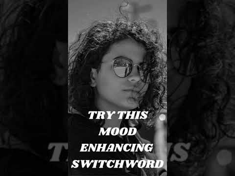 💖🦋🌈Switchword || UPLIFT YOUR MOOD💖🦋🌈🌸🙏🙌