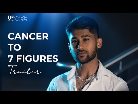 Cancer to 7 Figures (Trailer) | Suhit Amin | UPVYBE Original