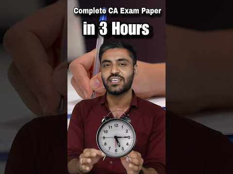 Complete CA Exam Paper in 3 Hours 💥 #caexams #cafinal #cainter #cafoundation