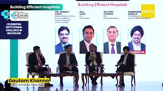 Building Efficient Hospitals | BW 7th Healthcare Excellence Summit & Awards