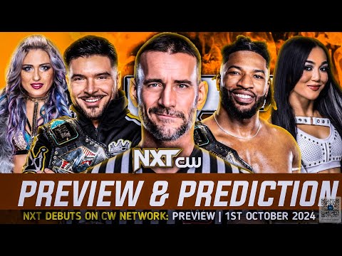 WWE NXT Debuts on The CW Network: Preview and Predictions | NXT 1 October 2024 Match Card Prediction