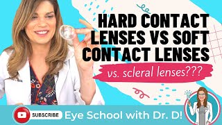 Hard Contact Lenses | Rigid Gas Permeable Contact Lenses (RGP) vs. Soft Contacts vs. Scleral Lenses