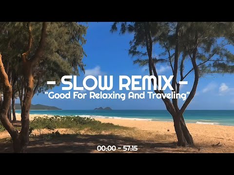 DJ SLOW REMIX POPULER V2❕Ikyy Pahlevii | Good For Relaxing And Traveling🎶