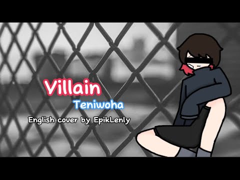 Teniwoha - Villain || English cover || EpikLenly