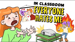 In classroom everyone hates me 😰  Draw My Life | My Life Sucks