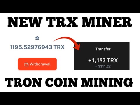 New TRX Miner - Earn Tron Coin Daily With This Miner