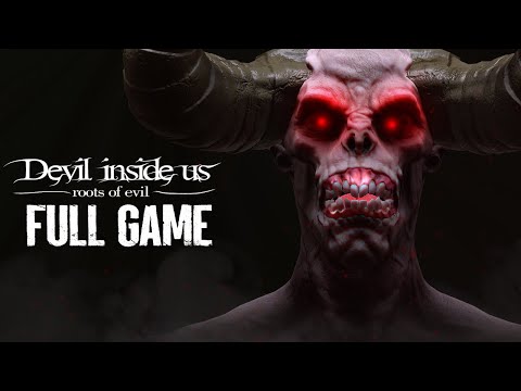 Devil Inside Us: Roots of Evil l Full Game Walkthrough Gameplay l PC (no commentary)